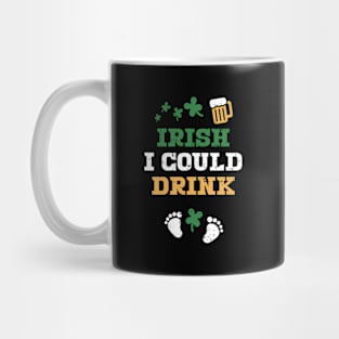 Irish Pregnancy St Patricks Day Drink Mom Mug